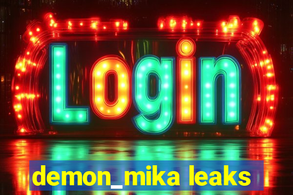 demon_mika leaks